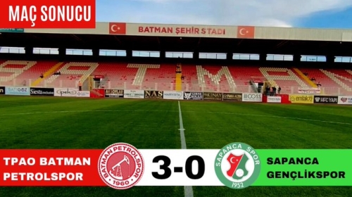 TPAO Batman Petrolspor 3-0 Sapanca Gençlikspor